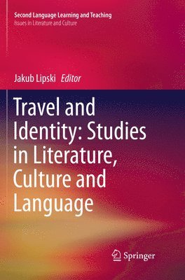 Travel and Identity: Studies in Literature, Culture and Language 1