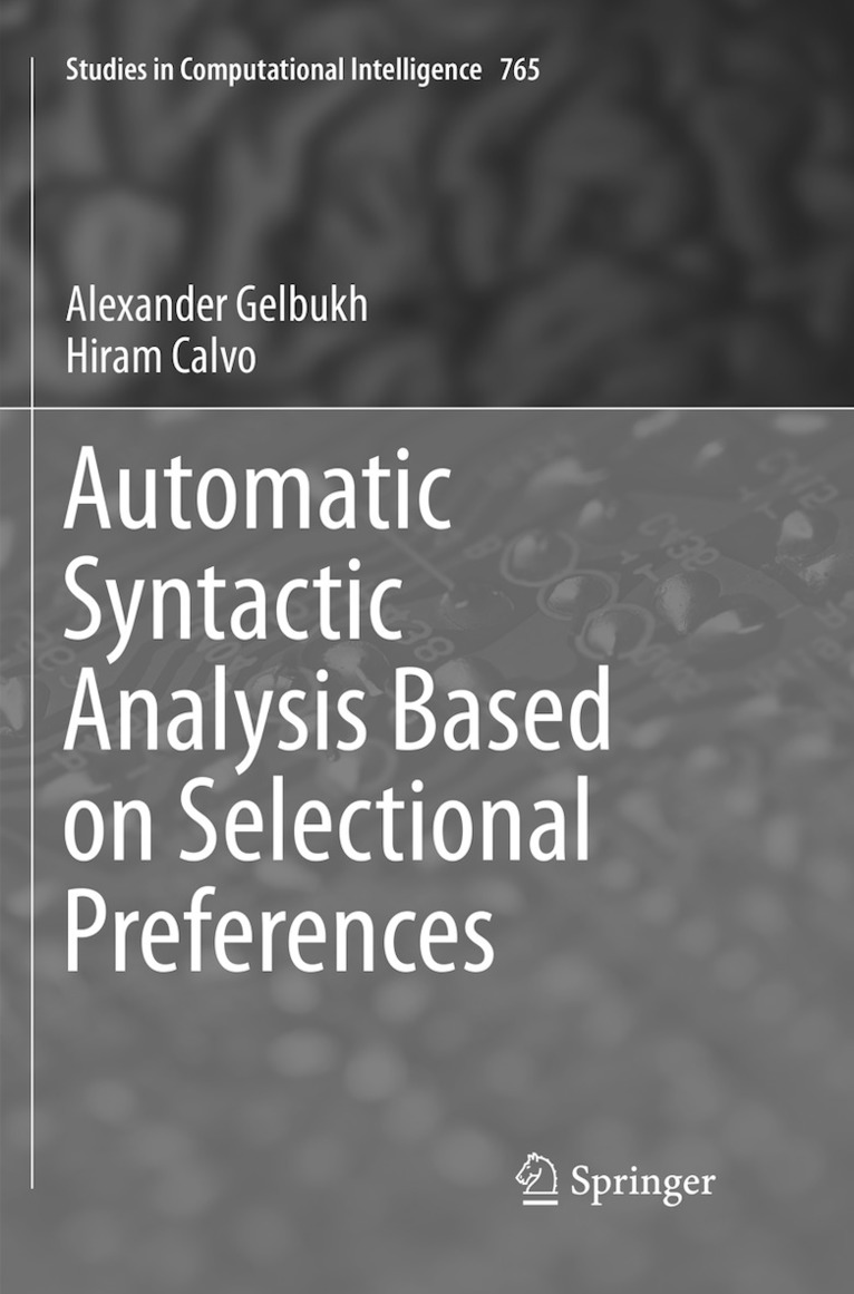 Automatic Syntactic Analysis Based on Selectional Preferences 1