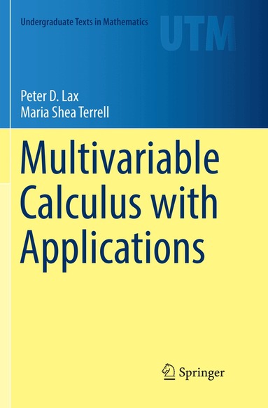 Peter D. Lax, Maria Shea Terrell - Multivariable Calculus with Applications, Häftad