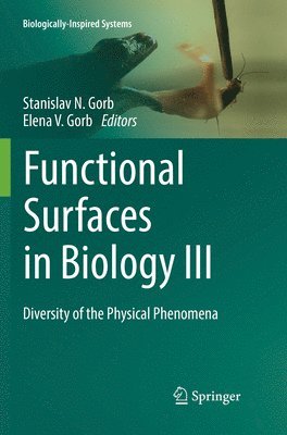 Stanislav N. Gorb, Elena V. Gorb - Functional Surfaces in Biology III, Häftad
