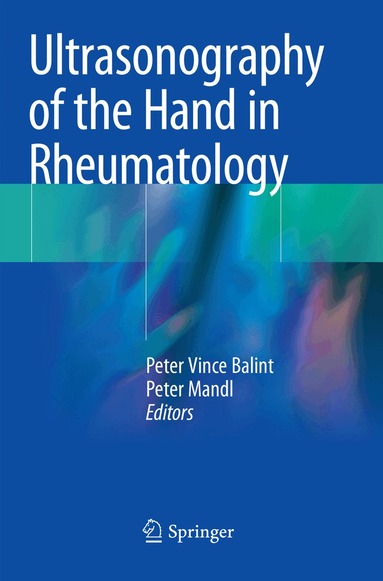 Peter Vince Balint, Peter Mandl - Ultrasonography of the Hand in Rheumatology, Häftad