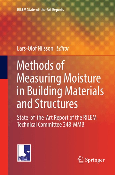 Lars-Olof Nilsson - Methods of Measuring Moisture in Building Materials and Structures, Häftad