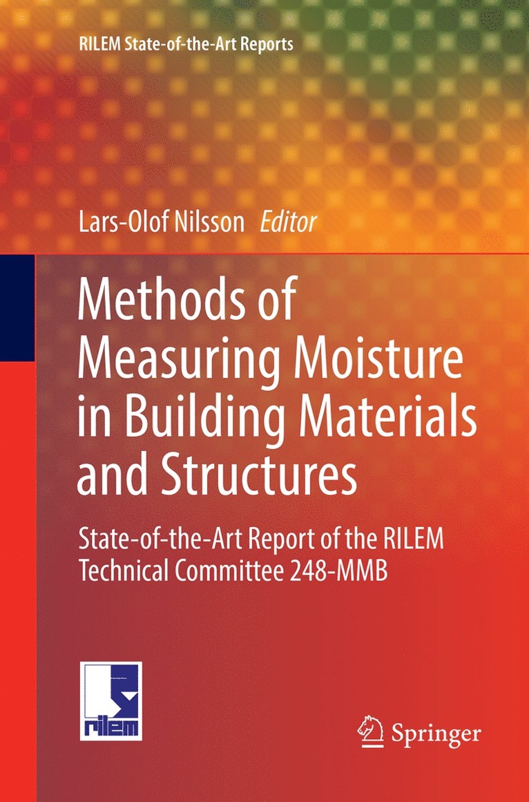 Methods of Measuring Moisture in Building Materials and Structures 1