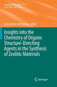 bokomslag Insights into the Chemistry of Organic Structure-Directing Agents in the Synthesis of Zeolitic Materials