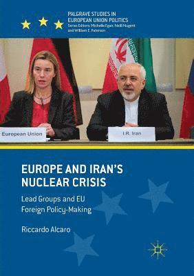 Riccardo Alcaro - Europe and Iran’s Nuclear Crisis, Häftad