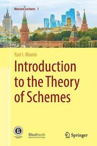 bokomslag Introduction to the Theory of Schemes