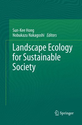 Landscape Ecology for Sustainable Society 1