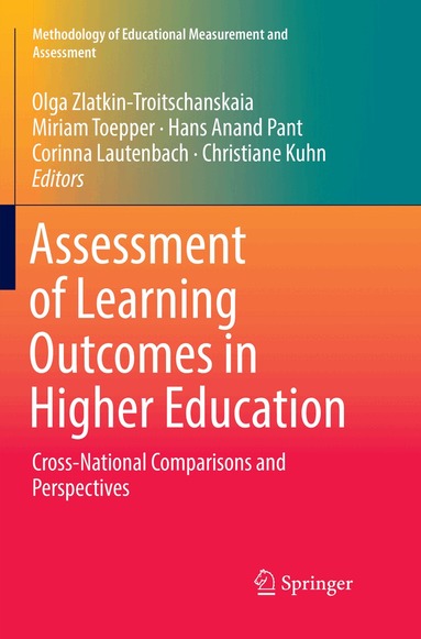 Olga Zlatkin-Troitschanskaia, Miriam Toepper, Hans Anand Pant, Corinna Lautenbach, Christiane Kuhn - Assessment of Learning Outcomes in Higher Education, Häftad