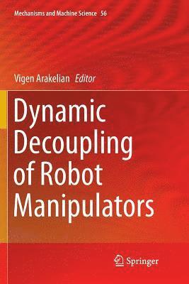 bokomslag Dynamic Decoupling of Robot Manipulators