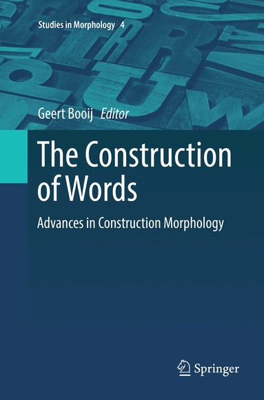 Geert Booij - Construction of Words, Häftad