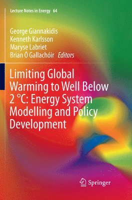 bokomslag Limiting Global Warming to Well Below 2 °C: Energy System Modelling and Policy Development
