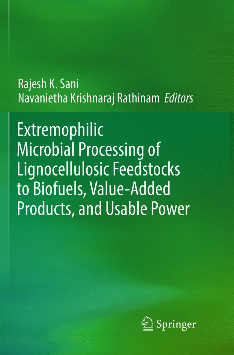 Extremophilic Microbial Processing of Lignocellulosic Feedstocks to Biofuels, Value-Added Products, and Usable Power