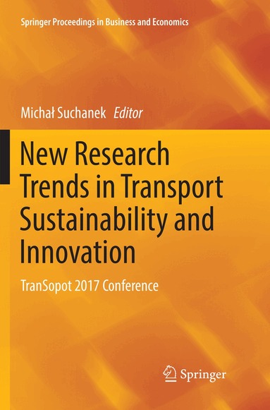 Michał Suchanek - New Research Trends in Transport Sustainability and Innovation, Häftad