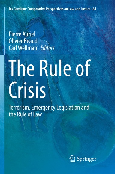 Pierre Auriel, Olivier Beaud, Carl Wellman - Rule of Crisis, Häftad