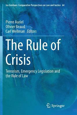 bokomslag The Rule of Crisis