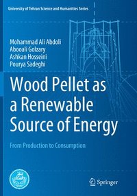 bokomslag Wood Pellet as a Renewable Source of Energy