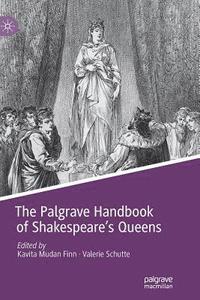 bokomslag The Palgrave Handbook of Shakespeare's Queens
