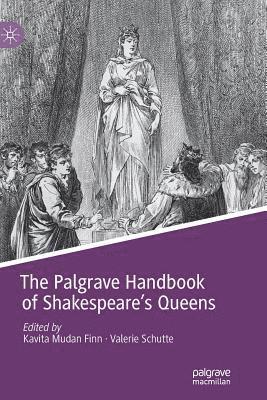 Kavita Mudan Finn, Valerie Schutte - Palgrave Handbook of Shakespeare's Queens, Häftad