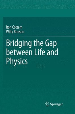 bokomslag Bridging the Gap between Life and Physics