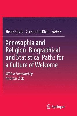bokomslag Xenosophia and Religion. Biographical and Statistical Paths for a Culture of Welcome