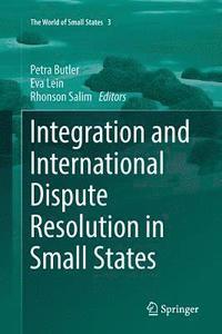 bokomslag Integration and International Dispute Resolution in Small States