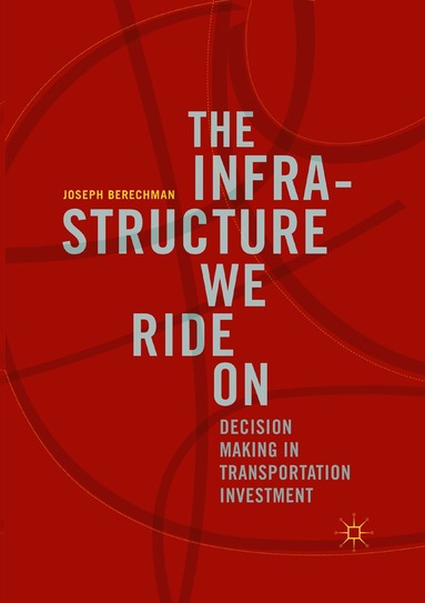 Joseph Berechman - Infrastructure We Ride On, Häftad