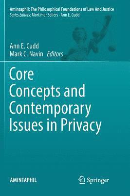 Ann E. Cudd, Mark C. Navin - Core Concepts and Contemporary Issues in Privacy, Häftad