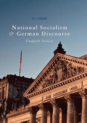 W J Dodd, W. J. Dodd - National Socialism and German Discourse, Häftad
