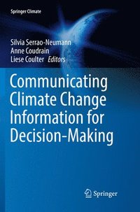 bokomslag Communicating Climate Change Information for Decision-Making