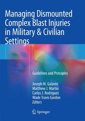 Managing Dismounted Complex Blast Injuries in Military & Civilian Settings 1
