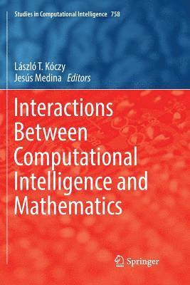 Interactions Between Computational Intelligence and Mathematics 1