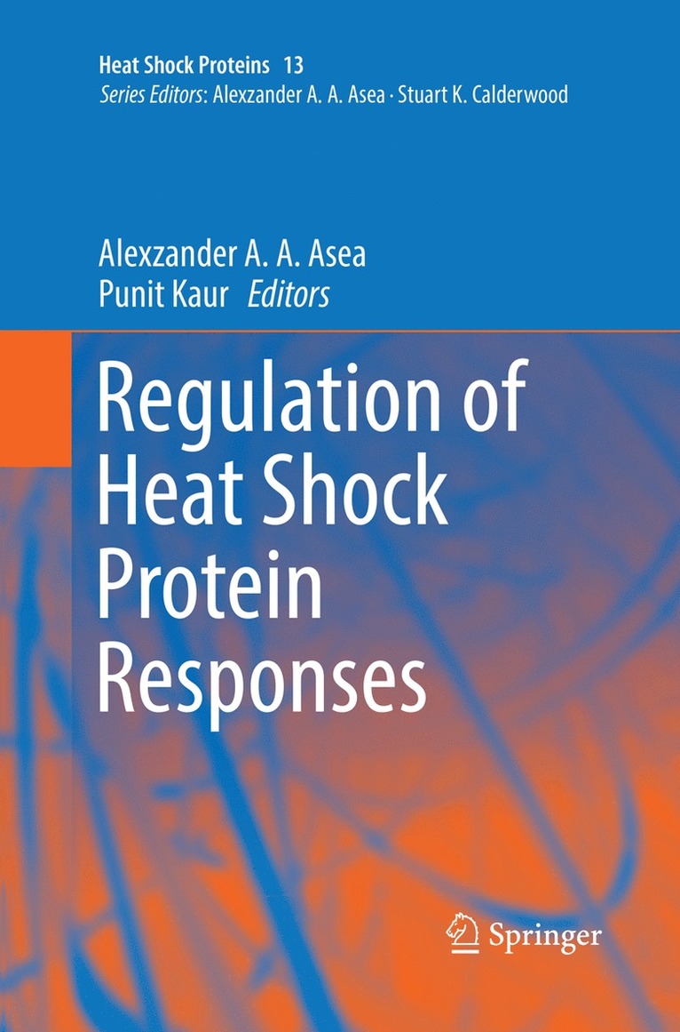 Alexzander A A Asea, Punit Kaur, Alexzander A. a. Asea - Regulation of Heat Shock Protein Responses, Häftad