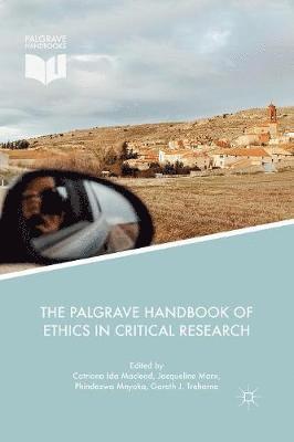 Catriona Ida Macleod, Jacqueline Marx, Phindezwa Mnyaka, Gareth J. Treharne, Catriona Ida MacLeod - Palgrave Handbook of Ethics in Critical Research, Häftad