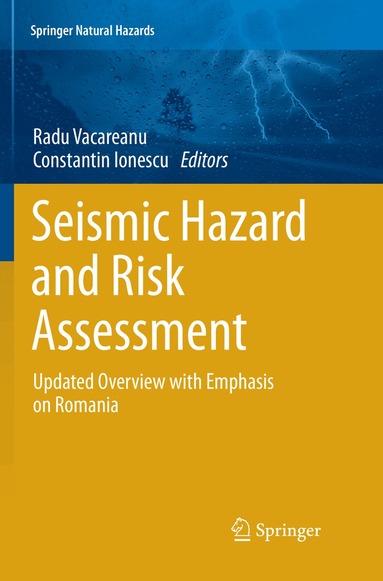 Radu Vacareanu, Constantin Ionescu - Seismic Hazard and Risk Assessment, Häftad