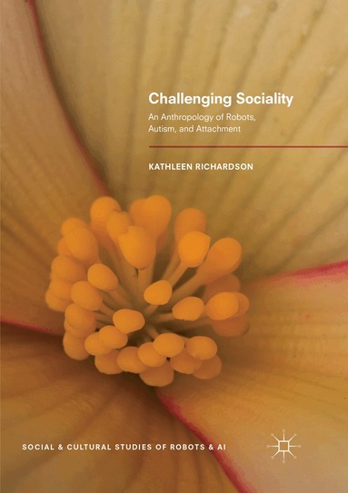Kathleen Richardson - Challenging Sociality, Häftad