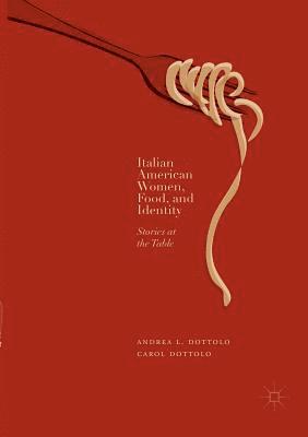 Italian American Women, Food, and Identity 1