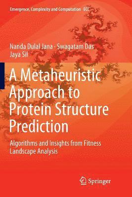 A Metaheuristic Approach to Protein Structure Prediction 1