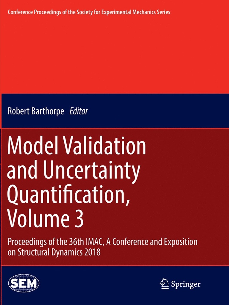 Robert Barthorpe - Model Validation and Uncertainty Quantification, Volume 3, Häftad