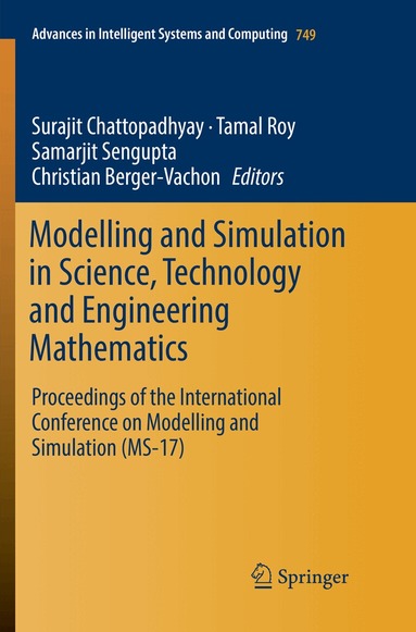 Surajit Chattopadhyay, Tamal Roy, Samarjit Sengupta, Christian Berger-Vachon - Modelling and Simulation in Science, Technology and Engineering Mathematics, Häftad