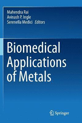 Biomedical Applications of Metals