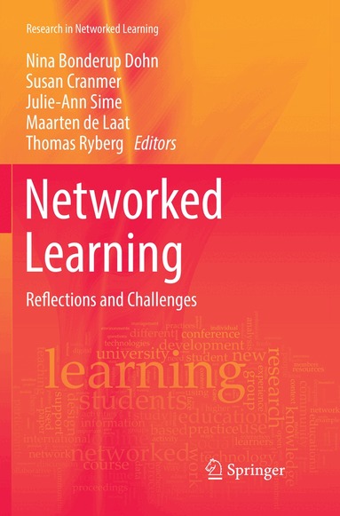 Nina Bonderup Dohn, Susan Cranmer, Julie-Ann Sime, Maarten de Laat, Thomas Ryberg - Networked Learning, Häftad