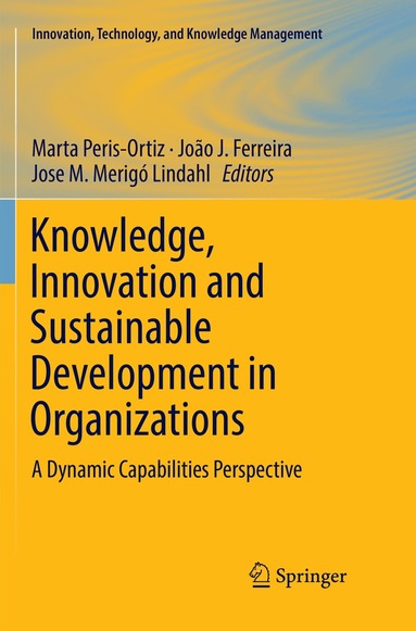 Marta Peris-Ortiz, João J. Ferreira, Jose M. Merigó Lindahl - Knowledge, Innovation and Sustainable Development in Organizations, Häftad