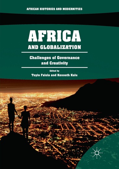Toyin Falola, Kenneth Kalu - Africa and Globalization, Häftad