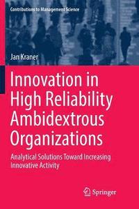 bokomslag Innovation in High Reliability Ambidextrous Organizations