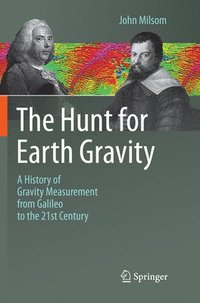 bokomslag The Hunt for Earth Gravity