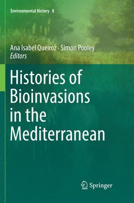 Histories of Bioinvasions in the Mediterranean 1