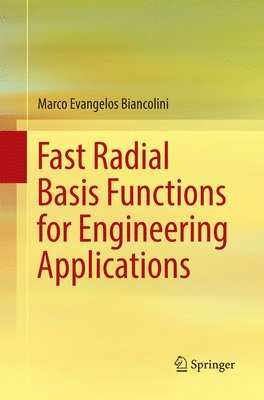 Fast Radial Basis Functions for Engineering Applications 1