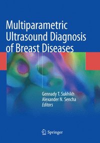 bokomslag Multiparametric Ultrasound Diagnosis of Breast Diseases