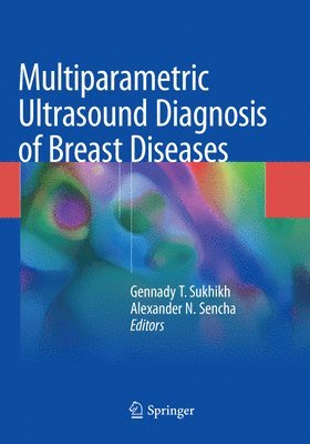 bokomslag Multiparametric Ultrasound Diagnosis of Breast Diseases