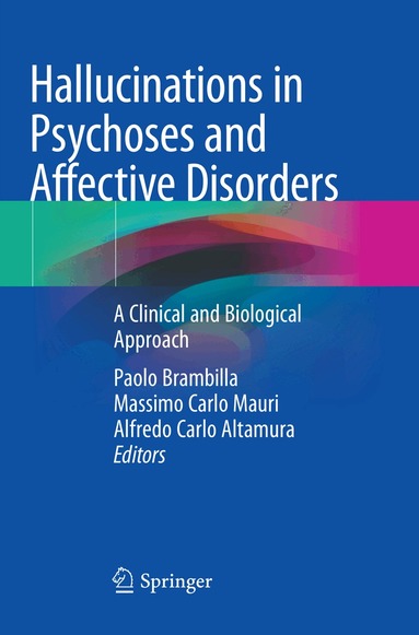 Paolo Brambilla, Massimo Carlo Mauri, Alfredo Carlo Altamura - Hallucinations in Psychoses and Affective Disorders, Häftad